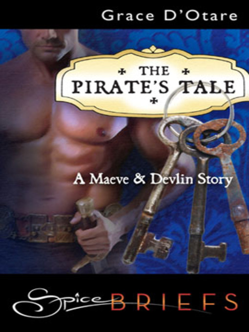 Title details for The Pirate's Tale by Grace D'Otare - Available